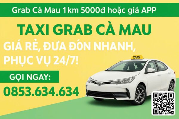 Taxi Grab Cà Mau 0853 634 634